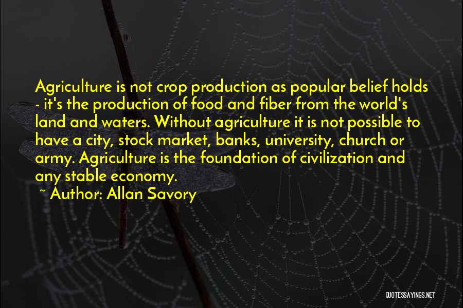 Food Production Quotes By Allan Savory