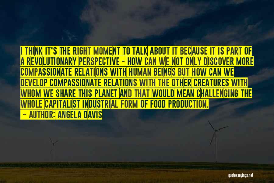 Food Production Quotes By Angela Davis