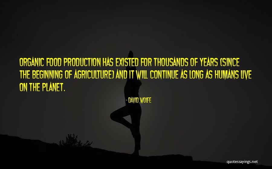 Food Production Quotes By David Wolfe