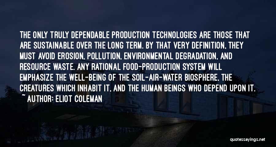Food Production Quotes By Eliot Coleman
