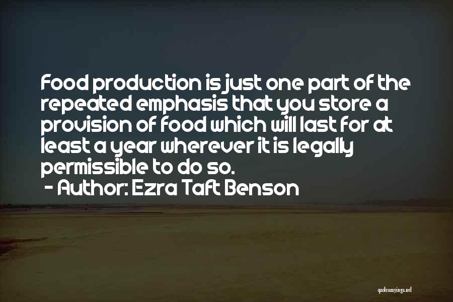 Food Production Quotes By Ezra Taft Benson