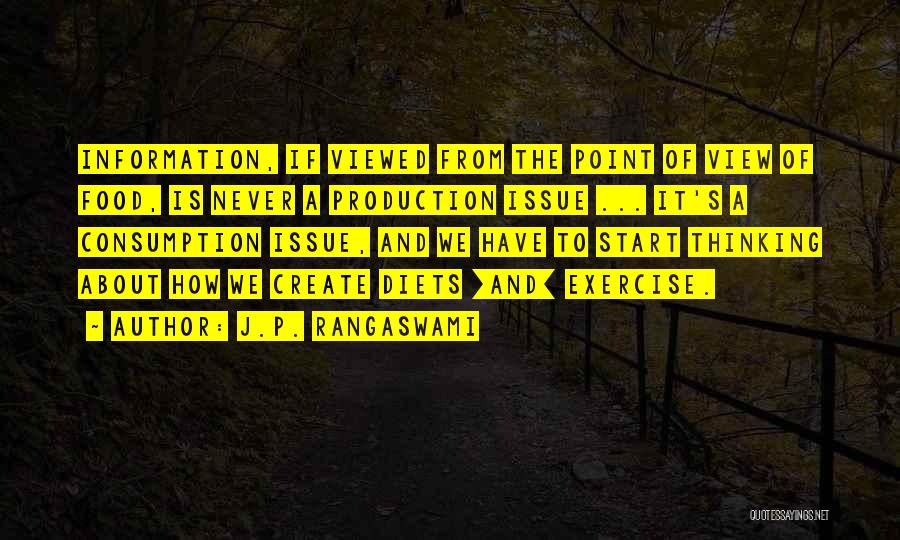 Food Production Quotes By J.P. Rangaswami