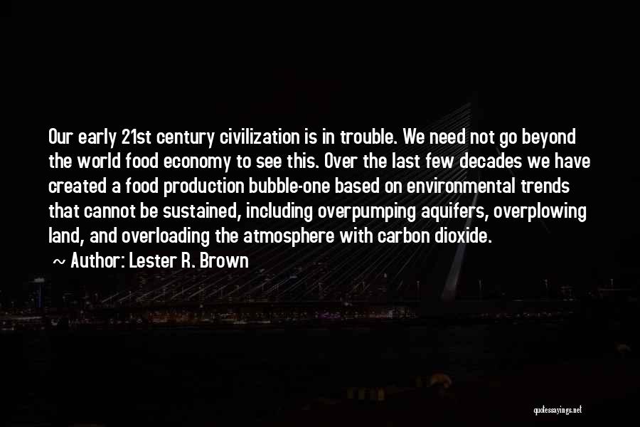 Food Production Quotes By Lester R. Brown