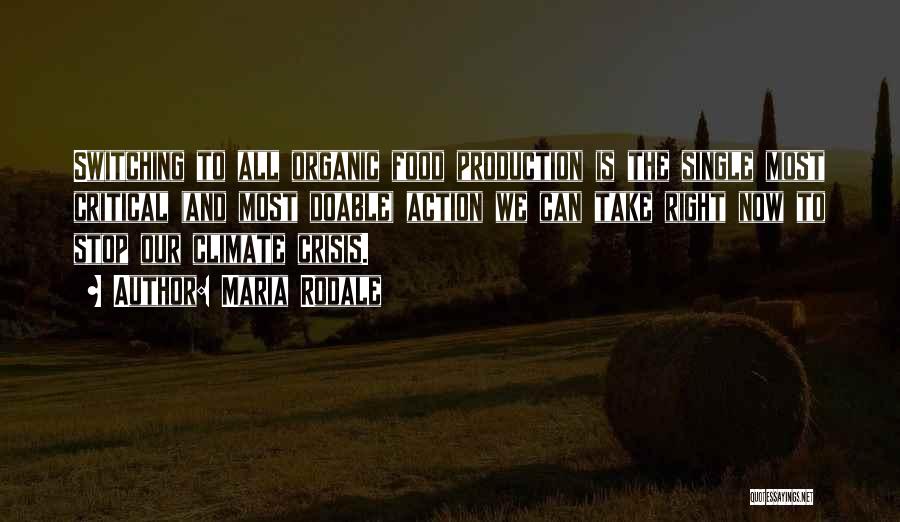 Food Production Quotes By Maria Rodale