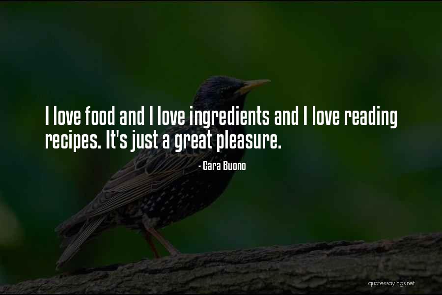 Food Recipes Quotes By Cara Buono Food Recipes Quotes By Cara Buono
