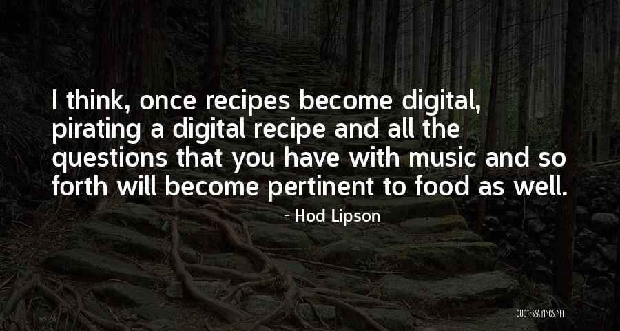 Food Recipes Quotes By Hod Lipson Food Recipes Quotes By Hod Lipson