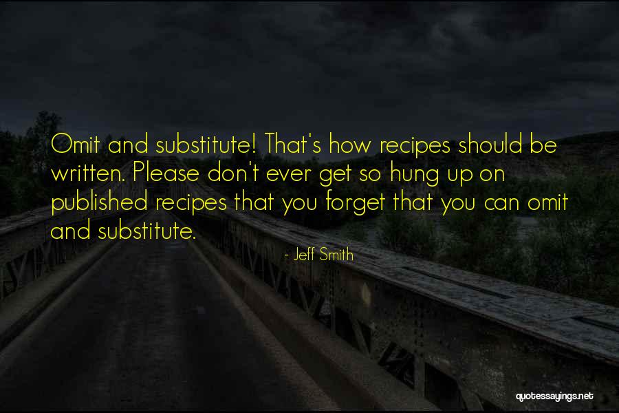 Food Recipes Quotes By Jeff Smith Food Recipes Quotes By Jeff Smith