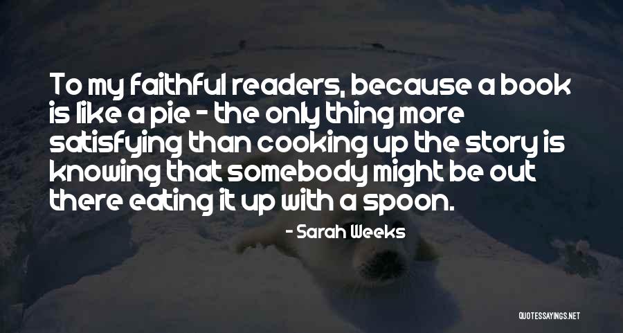 Food Recipes Quotes By Sarah Weeks Food Recipes Quotes By Sarah Weeks