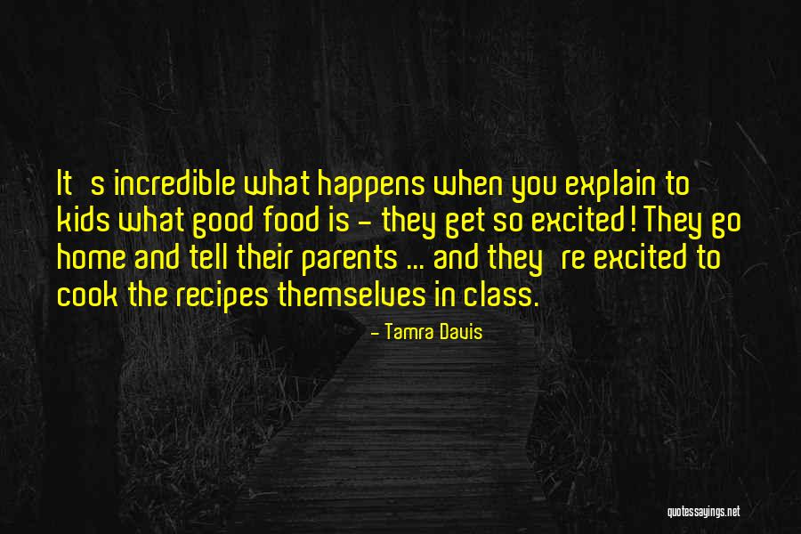 Food Recipes Quotes By Tamra Davis Food Recipes Quotes By Tamra Davis