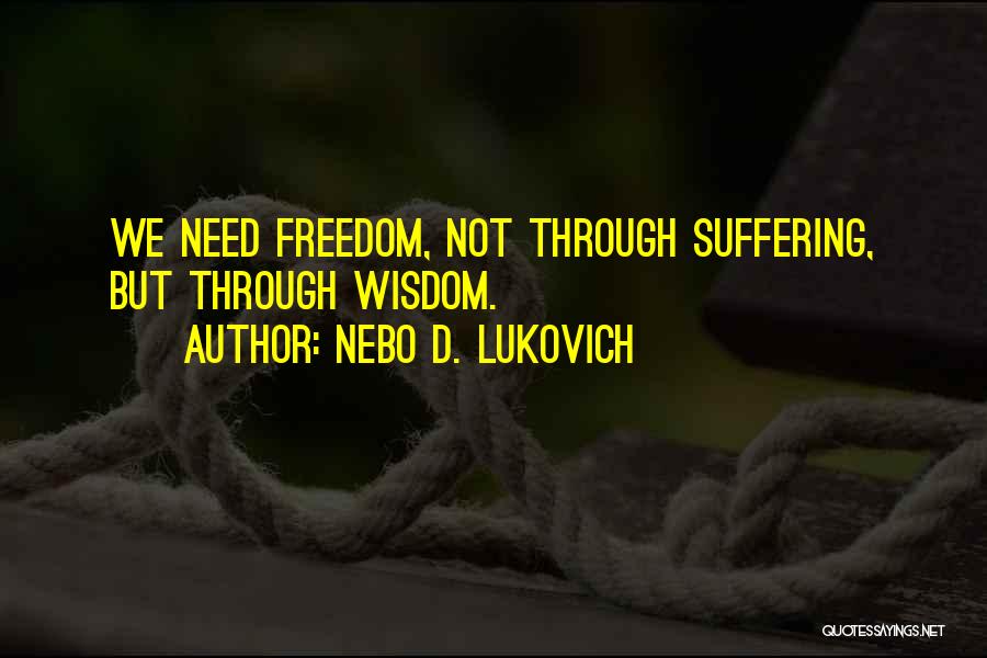 Food Relating To Life Quotes By Nebo D. Lukovich