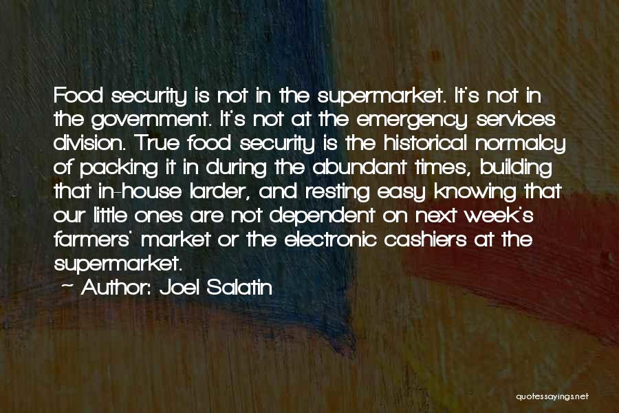 Food Security Quotes By Joel Salatin