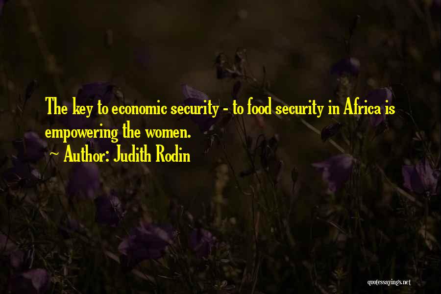 Food Security Quotes By Judith Rodin