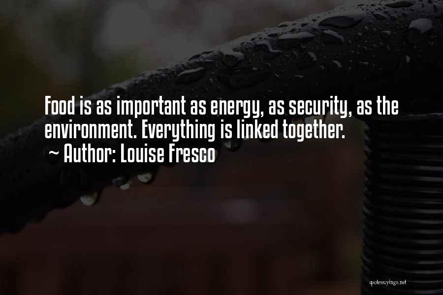 Food Security Quotes By Louise Fresco