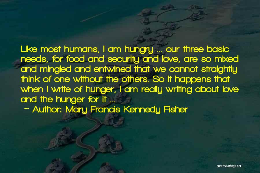 Food Security Quotes By Mary Francis Kennedy Fisher