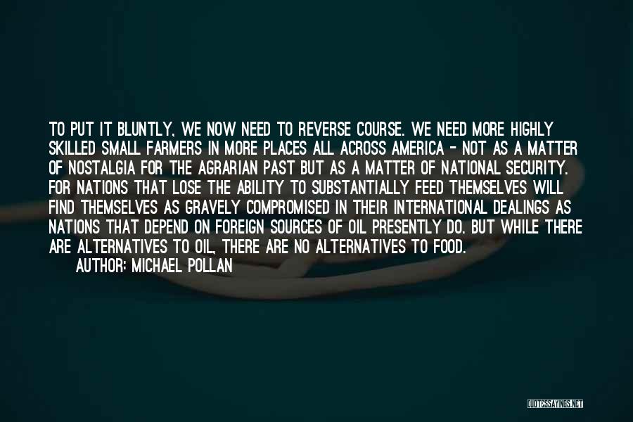 Food Security Quotes By Michael Pollan