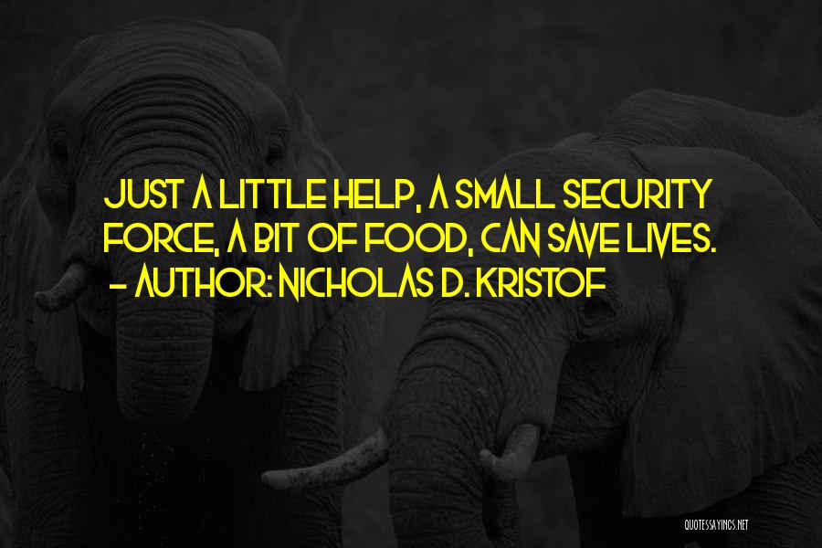 Food Security Quotes By Nicholas D. Kristof