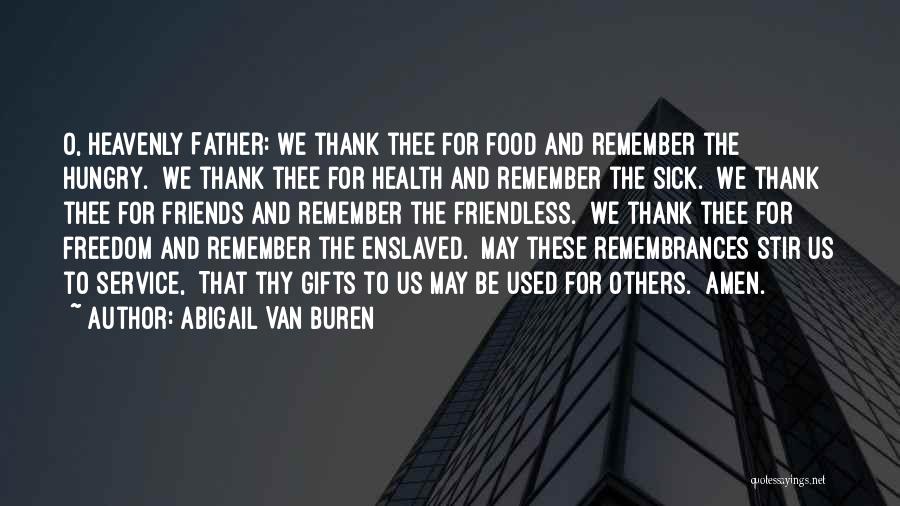 Food Service Quotes By Abigail Van Buren