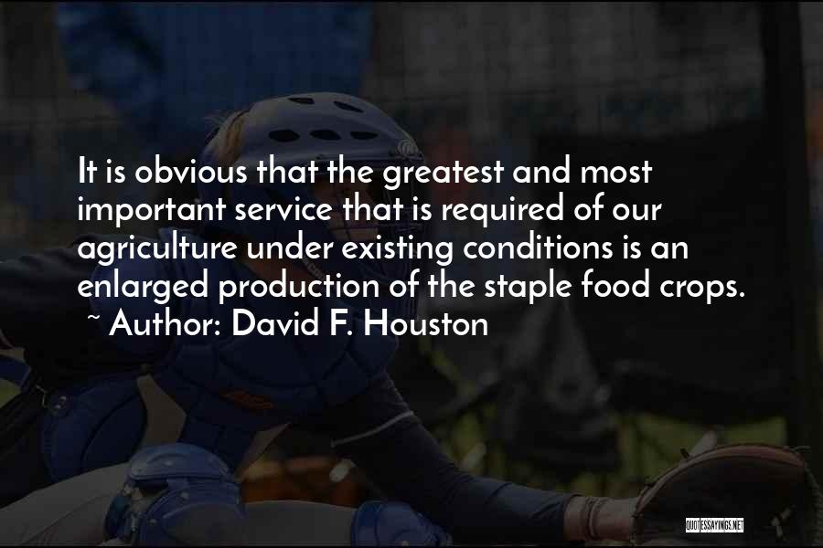 Food Service Quotes By David F. Houston