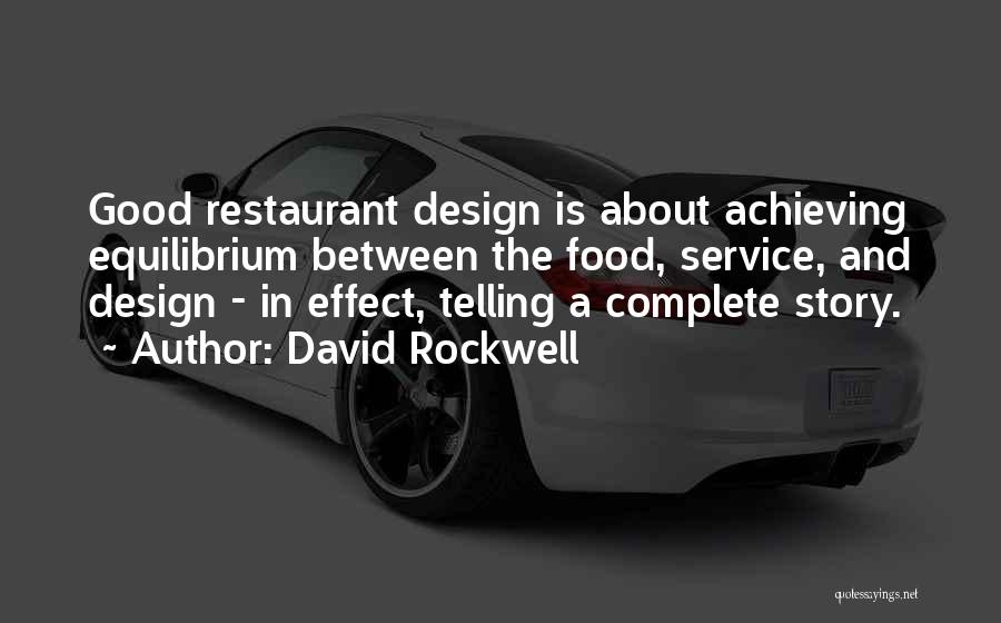 Food Service Quotes By David Rockwell