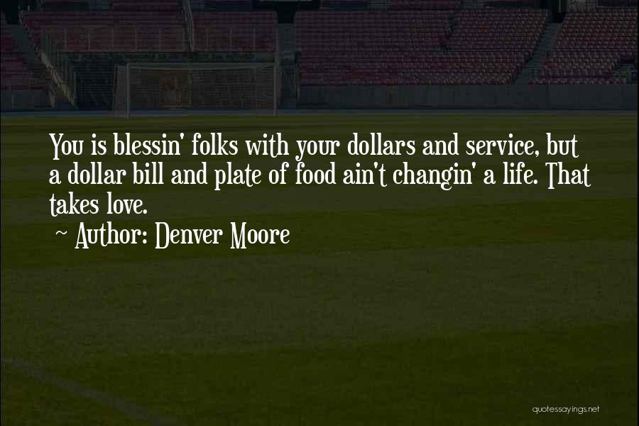Food Service Quotes By Denver Moore