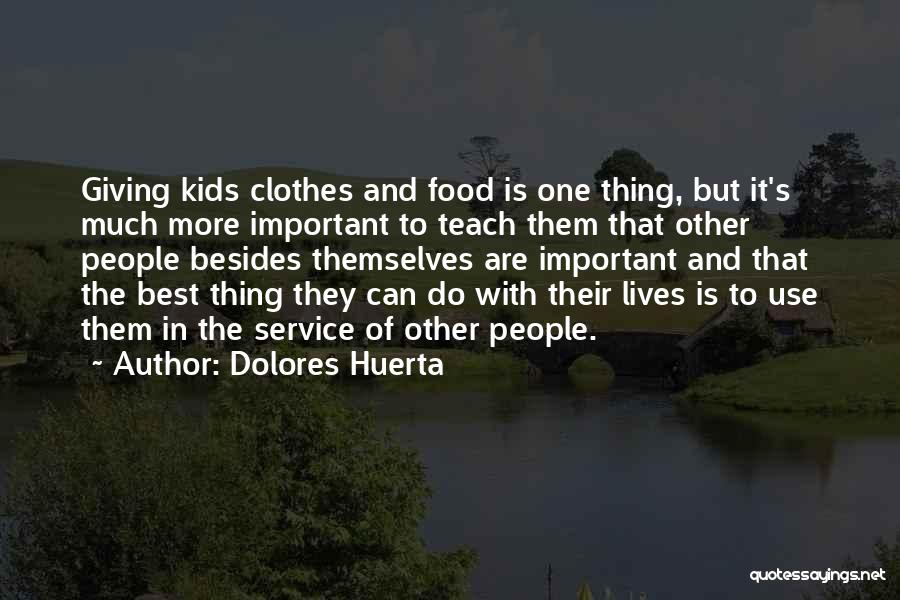 Food Service Quotes By Dolores Huerta