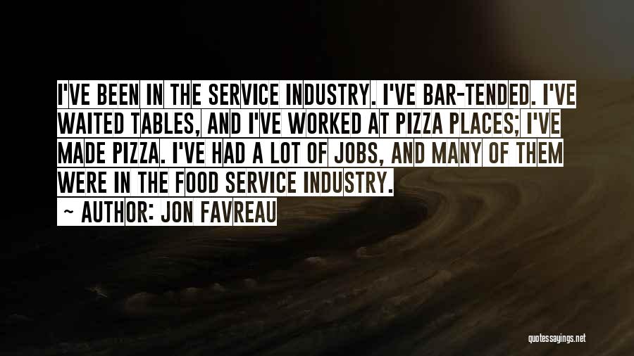 Food Service Quotes By Jon Favreau