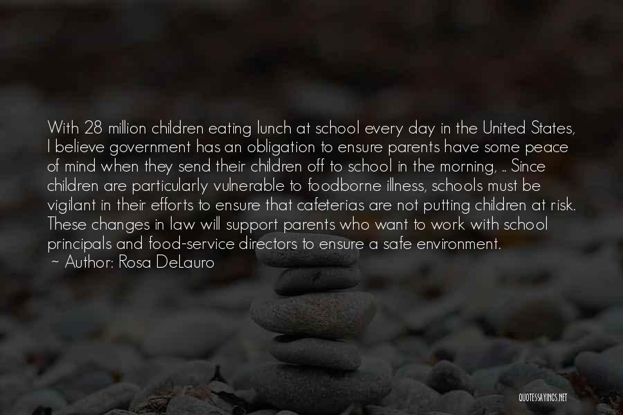 Food Service Quotes By Rosa DeLauro