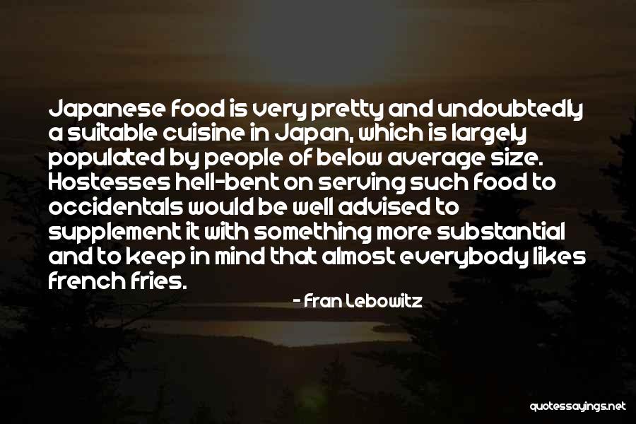Food Serving Quotes By Fran Lebowitz Food Serving Quotes By Fran Lebowitz