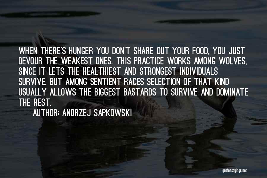 Food Share Quotes By Andrzej Sapkowski