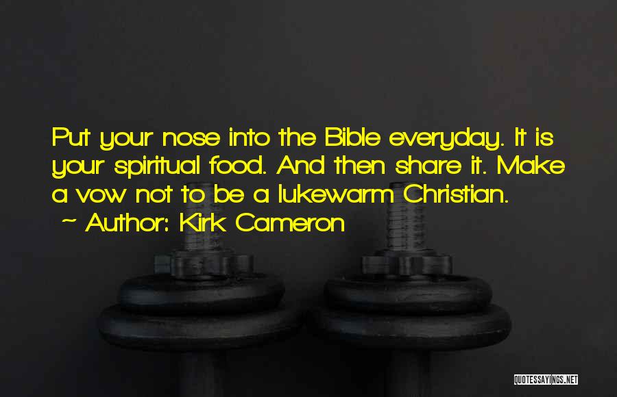 Food Share Quotes By Kirk Cameron