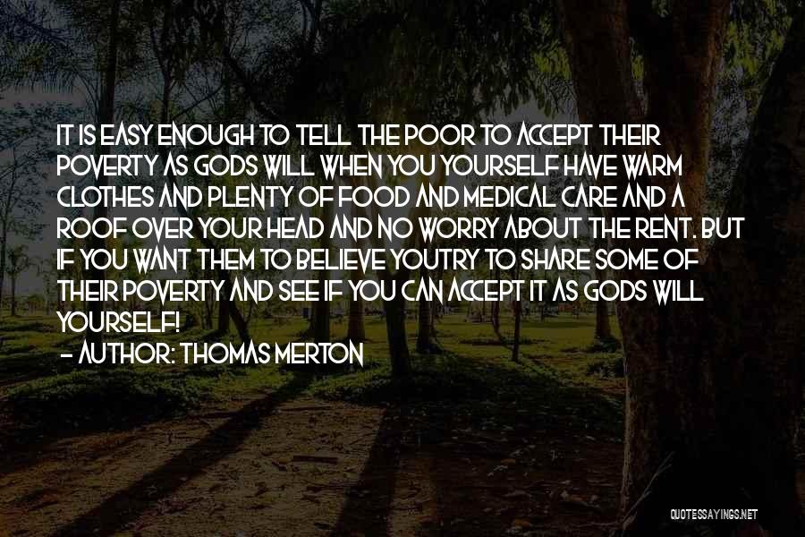 Food Share Quotes By Thomas Merton