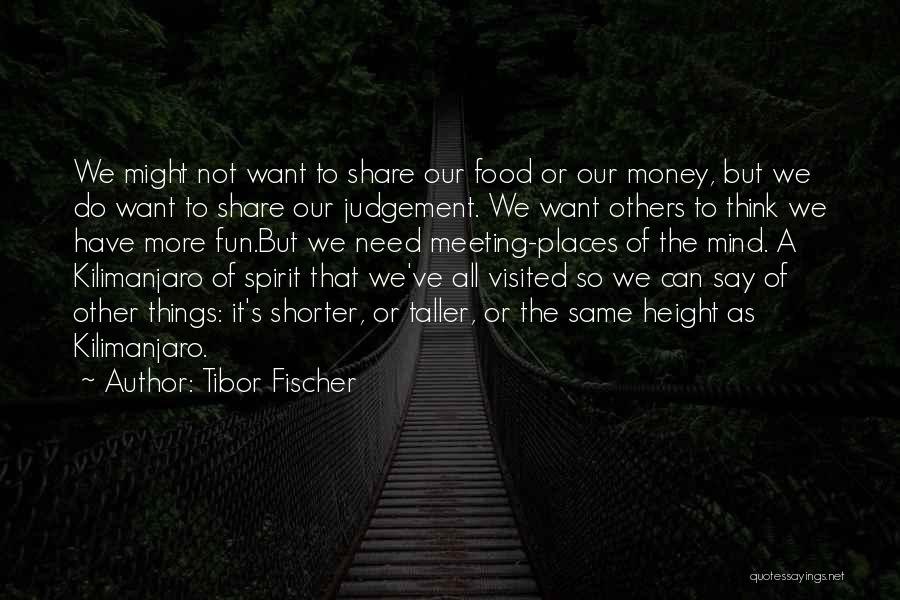 Food Share Quotes By Tibor Fischer Food Share Quotes By Tibor Fischer