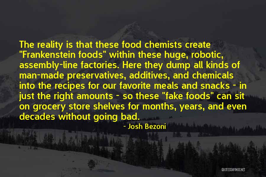 Food Snacks Quotes By Josh Bezoni