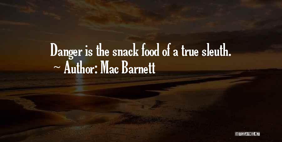 Food Snacks Quotes By Mac Barnett