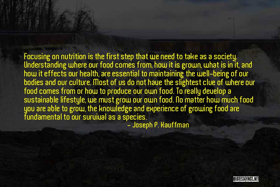 Food Species Quotes By Joseph P. Kauffman Food Species Quotes By Joseph P. Kauffman
