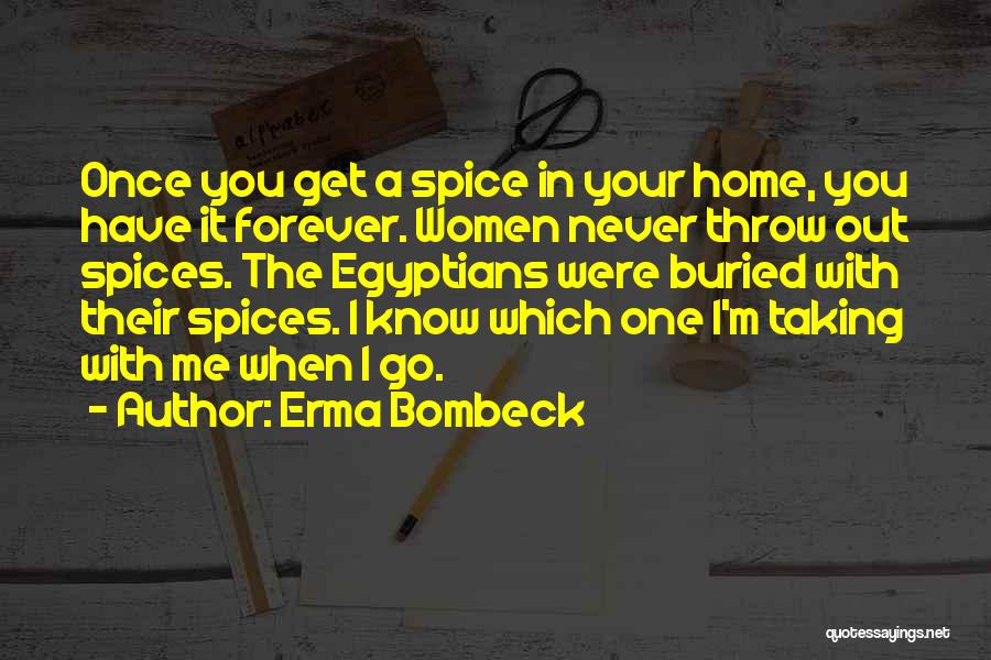 Food Spices Quotes By Erma Bombeck