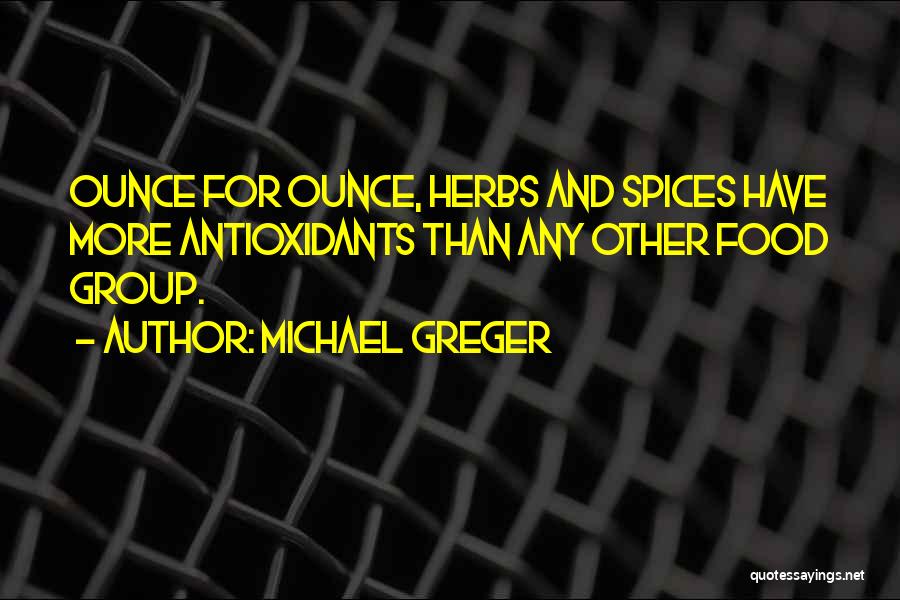 Food Spices Quotes By Michael Greger