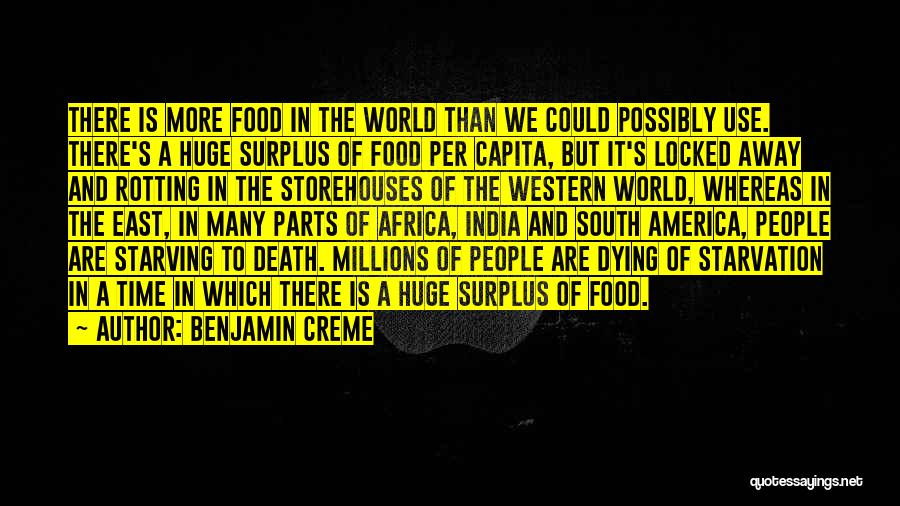 Food Starvation Quotes By Benjamin Creme