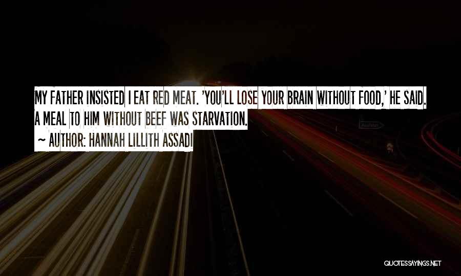 Food Starvation Quotes By Hannah Lillith Assadi