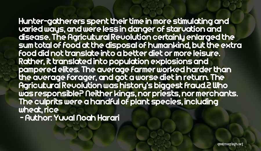 Food Starvation Quotes By Yuval Noah Harari