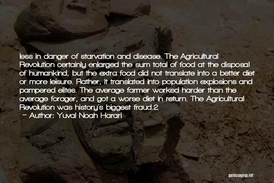 Food Starvation Quotes By Yuval Noah Harari