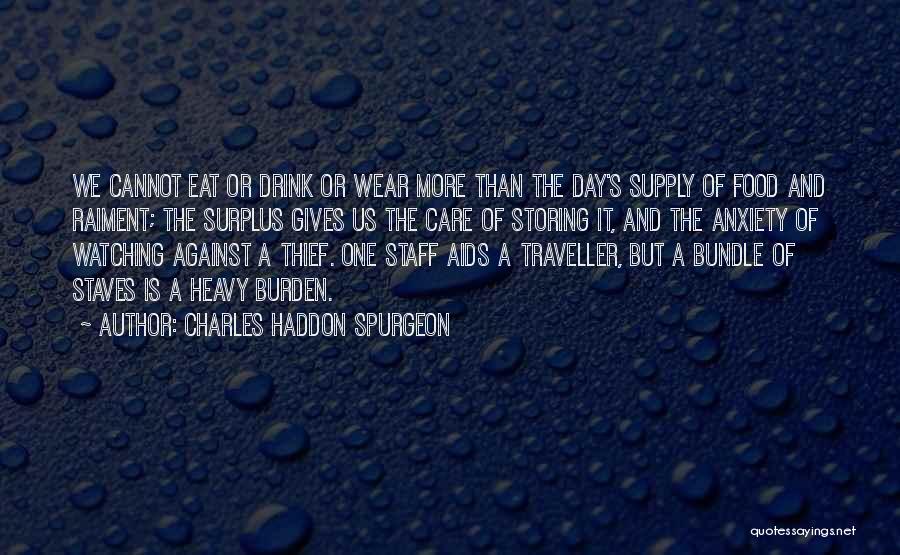 Food Supply Quotes By Charles Haddon Spurgeon