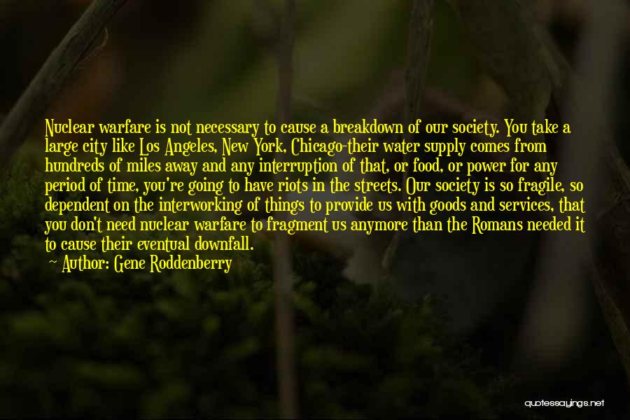 Food Supply Quotes By Gene Roddenberry