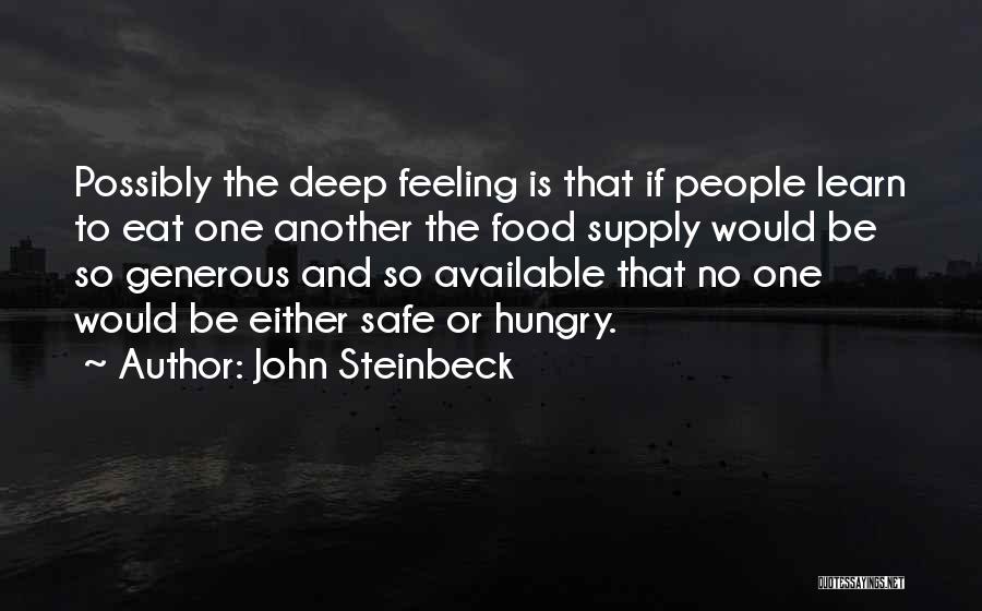 Food Supply Quotes By John Steinbeck