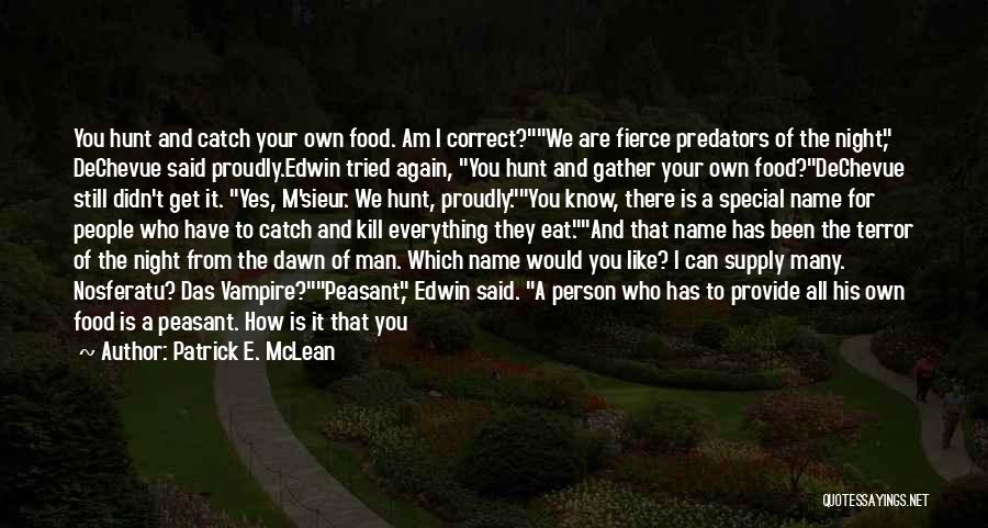 Food Supply Quotes By Patrick E. McLean Food Supply Quotes By Patrick E. McLean