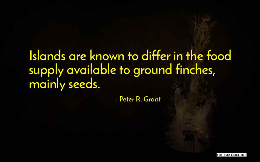 Food Supply Quotes By Peter R. Grant