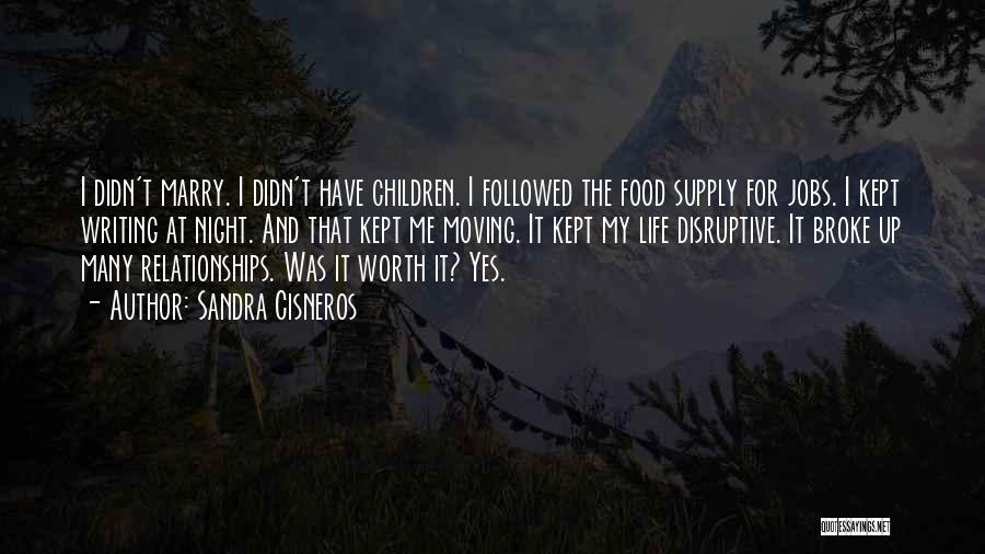 Food Supply Quotes By Sandra Cisneros