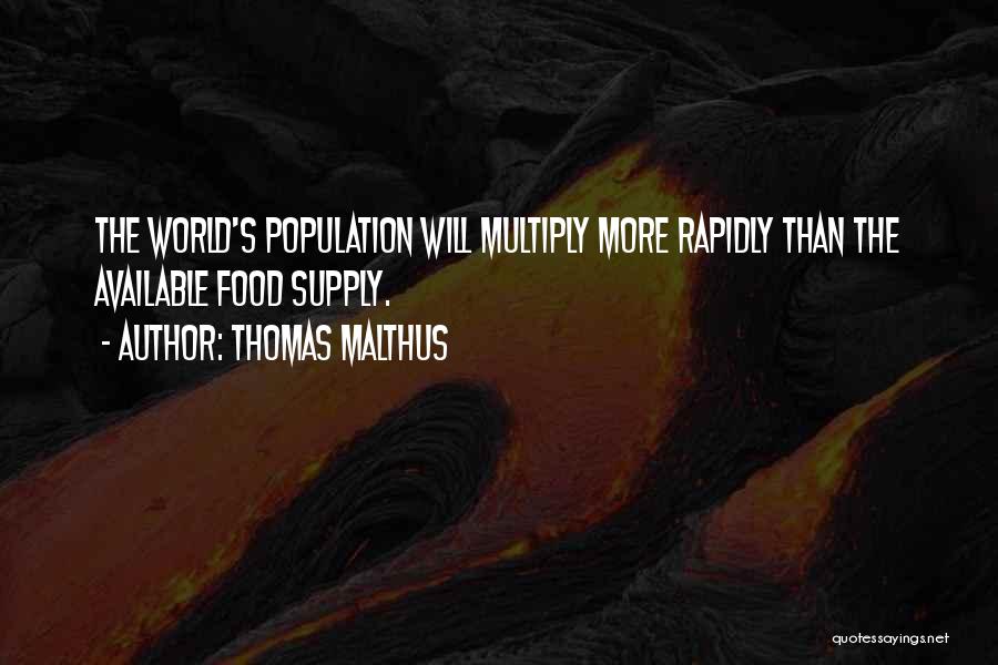 Food Supply Quotes By Thomas Malthus
