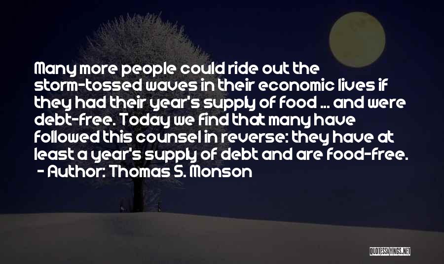 Food Supply Quotes By Thomas S. Monson