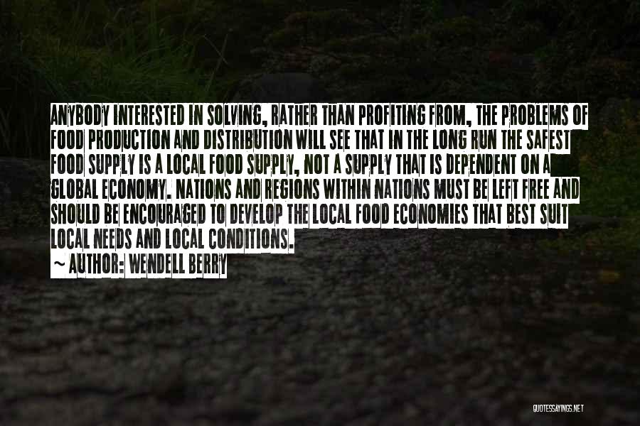 Food Supply Quotes By Wendell Berry